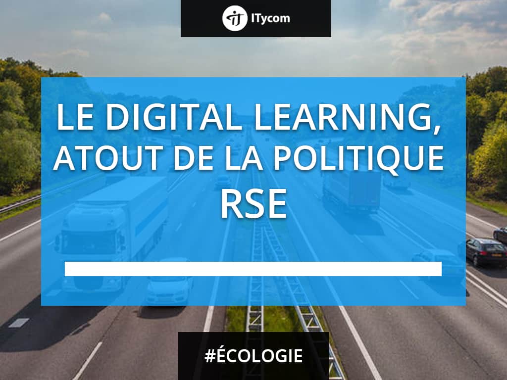 Les atouts du digital Learning pour soutenir la RSE